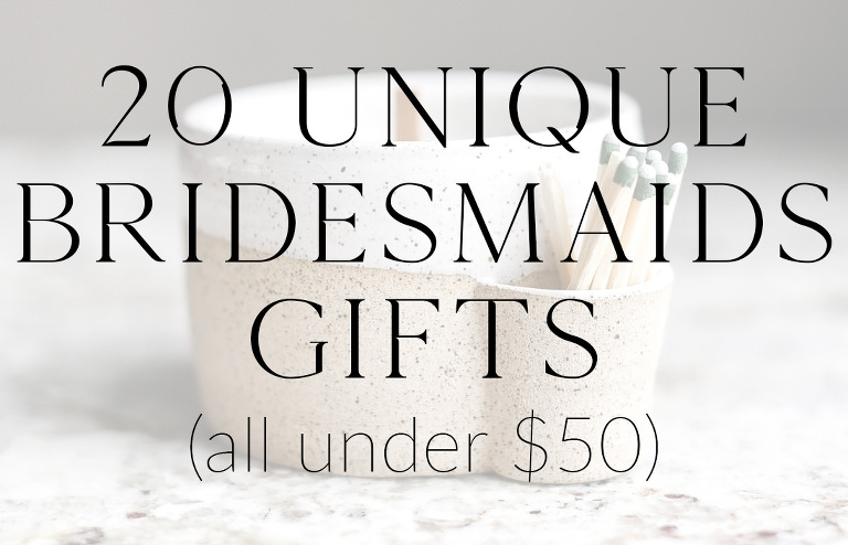 20 unique bridesmaids gifts under 50 dollars